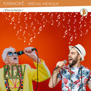 Karaoké - Spécial Mexique 