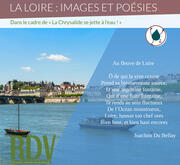 La Loire : images et poésies 